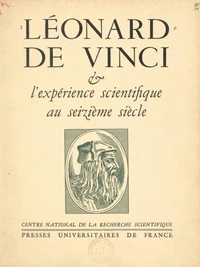 Léonard de Vinci et l'expérience scientifique au XVIe siècle