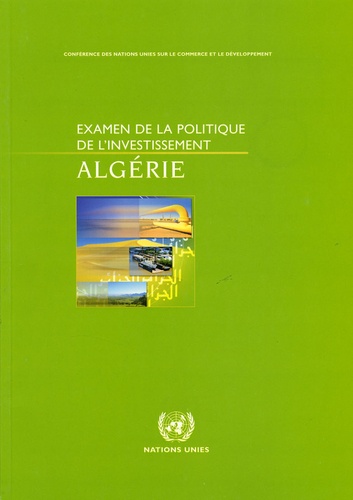  CNUCED - Examen de la politique de l'investissement de l'Algérie.