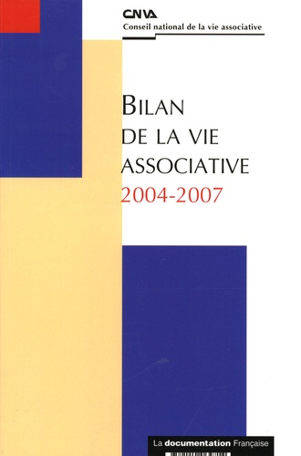  CNVA - Bilan de la vie associative 2004-2007.