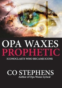  CO Stephens - Opa Waxes Prophetic.