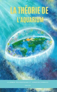 La Théorie de l’aquarium