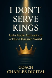 I Don’t Serve Kings
