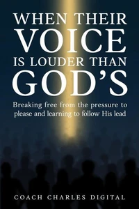 When Their Voice Is Louder Than God’s
