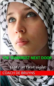 The Terrorist Next Door: Hate at first Sight