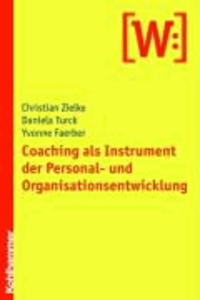 Coaching als Instrument der Personal- und Organisationsentwicklung.