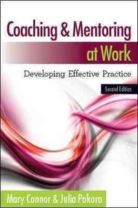 Coaching and Mentoring at Work - Developing Effective Practice.