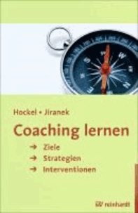 Coaching lernen - Ziele, Strategien, Interventionen.