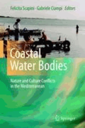 Felicita Scapini - Coastal Water Bodies - Nature and Culture Conflicts in the Mediterranean.