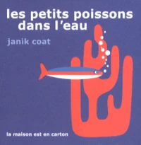 Les petits poissons dans l'eau