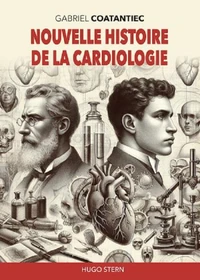 Nouvelle histoire de la cardiologie