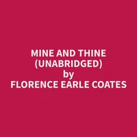 Mine and Thine (Unabridged)