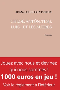 Chloé, Antón, Tess, Luis... et les autres
