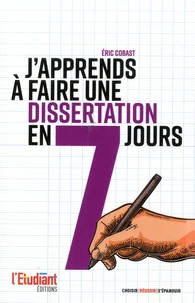 J'apprends à faire une dissertation en 7 jours