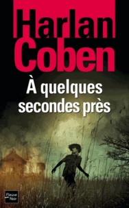 A quelques secondes près