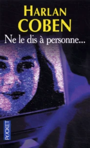 Ne le dis à personne...