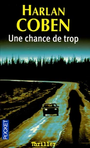 Une chance de trop