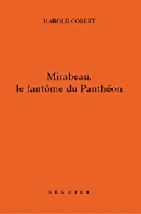 Mirabeau, Le Fantome Du Pantheon