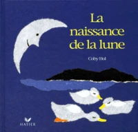La naissance de la lune