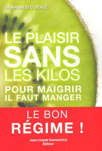 Le plaisir sans les kilos