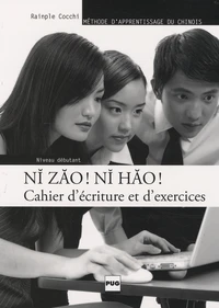 NI ZAO ! NI HAO ! Niveau débutant