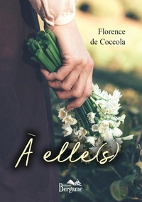 Coccola florence De - À elle(s).