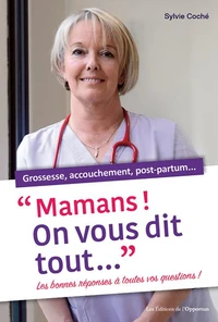 "Mamans ! On vous dit tout..."