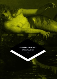Cochet Florence - Inhumaines.