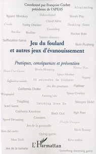 Jeux du foulard et autres jeux d'évanouissement