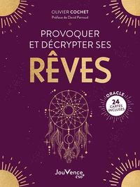 Provoquer et décrypter ses rêves