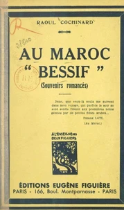 Au Maroc "Bessif" (souvenirs romancés)
