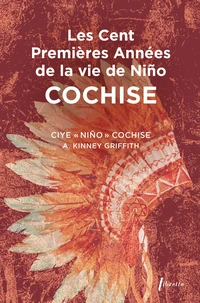 Les cent premières années de Nino Cochise