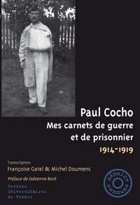 Mes carnets de guerre et de prisonnier 1914-1919