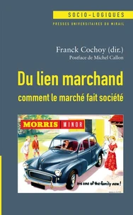 Du lien marchand : comment le marché fait société