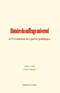 Histoire du suffrage universel et l’évolution des partis politiques