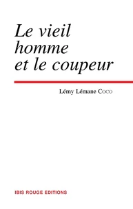 Le vieil homme et le coupeur