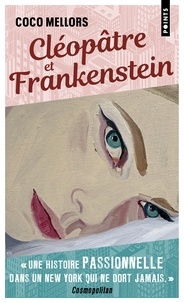 Coco Mellors - Cléopâtre et Frankenstein.