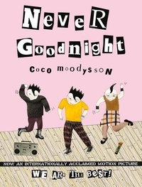 Coco Moodysson - Never Goodnight.