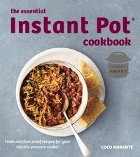 Coco Morante - The Essential Instant Pot Cookbook.