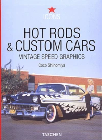 Hot rods & custom cars : vintage speed graphics