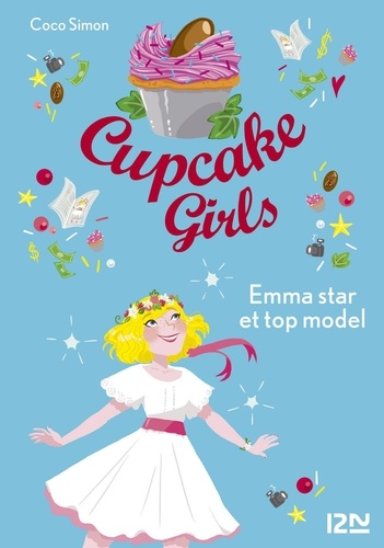 Cupcake Girls Tome 11 Emma star et top model