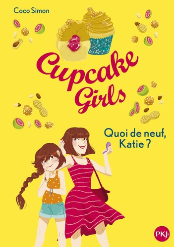 Cupcake Girls Tome 13 Quoi de neuf, Katie ?