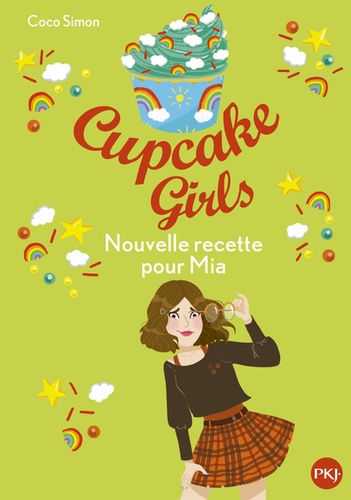 Cupcake Girls Tome 14 Nouvelle recette pour Mia