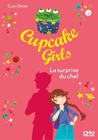 Coco Simon - Cupcake Girls Tome 17 : La surprise du chef.