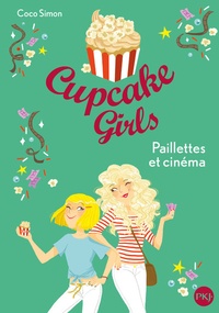 Coco Simon - Cupcake Girls Tome 19 : Paillettes et cinéma.