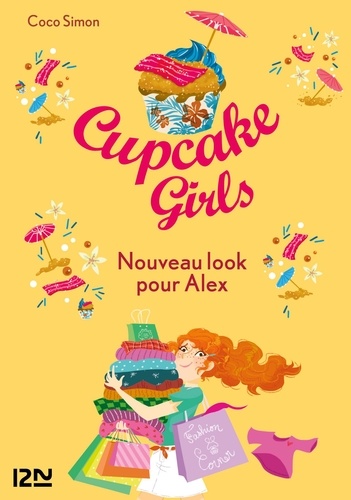 Cupcake Girls Tome 20 Nouveau look pour Alex