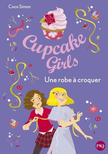 Cupcake Girls Tome 22 Une robe à croquer