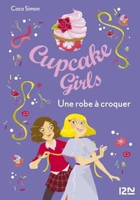 Coco Simon - Cupcake Girls Tome 22 : Une robe à croquer.
