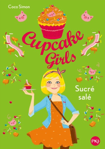 Cupcake Girls Tome 3 Sucré salé - Occasion