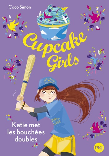 Cupcake Girls Tome 5 Katie met les bouchées doubles