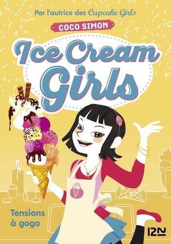 Ice Cream Girls Tome 2 Tensions à gogo